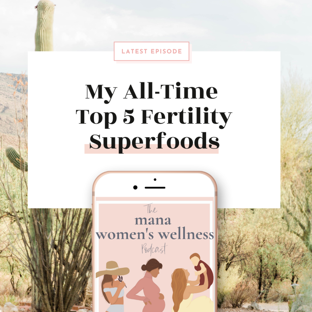 My All-Time Top 5 Fertility Superfoods