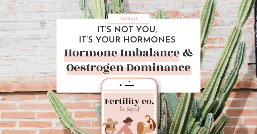 Hormone Imbalance and Oestrogen Dominance
