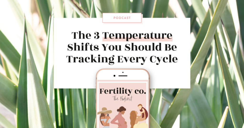 The 3 Temperature Shifts You Should Be Tracking Every Cycle